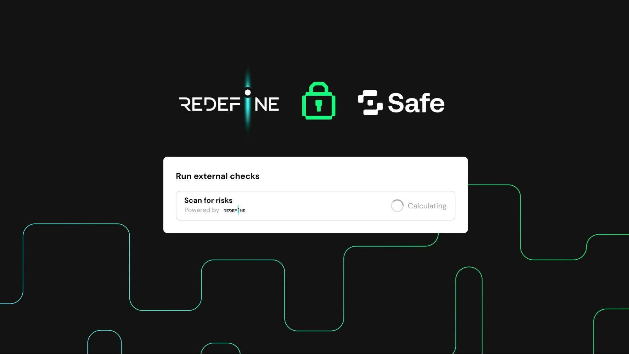 Scan before you send it with the new Redefine DeFirewall integration in your Safe{Wallet}.